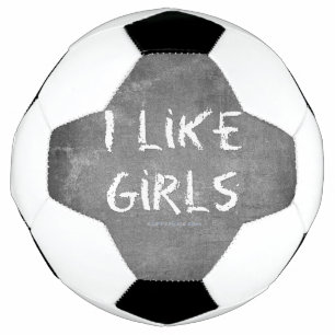 SlipperyJoe's I Like Girls dirty chalkboard dark t Soccer Ball