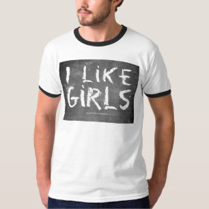 SlipperyJoe's I Like Girls dirty chalkboard dark t T-Shirt