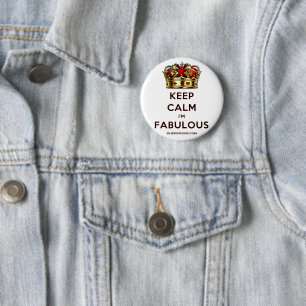 SlipperyJoe's keep calm fabulous golden crown red 6 Cm Round Badge