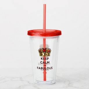 SlipperyJoe's keep calm fabulous golden crown red  Acrylic Tumbler