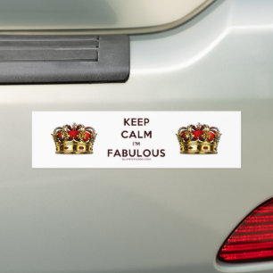 SlipperyJoe's keep calm fabulous spectacular crown Bumper Sticker