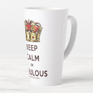 SlipperyJoe's keep calm fabulous spectacular crown Latte Mug