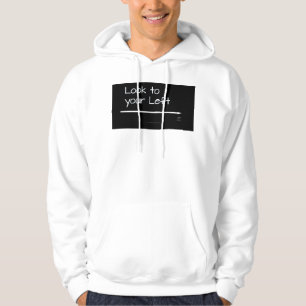 SlipperyJoe's look left funny stark white arrow pl Hoodie