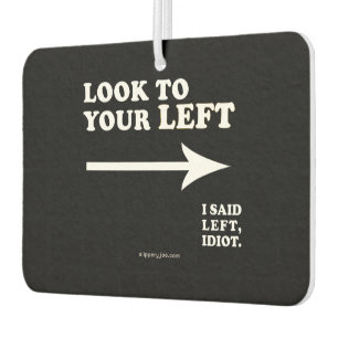 SlipperyJoe's look to your left thick geometric ce Car Air Freshener