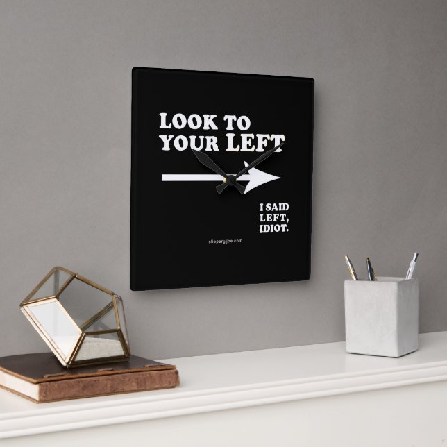 SlipperyJoe's look to your left thick geometric ce Square Wall Clock (Office)