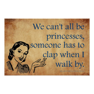 SlipperyJoe's Princess clap walking funny 50s vint Poster