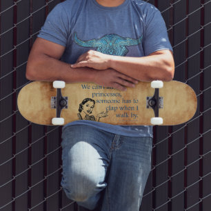 SlipperyJoe's princesses clap vintage poster retro Skateboard