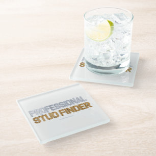 SlipperyJoe's Professional Stud Finder wood 3-D th Glass Coaster