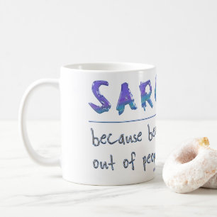 SlipperyJoe's Sarcasm funny slogan saying playful Coffee Mug
