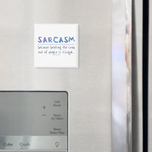 SlipperyJoe's Sarcasm funny slogan saying playful Magnet