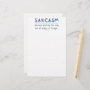 SlipperyJoe's Sarcasm funny slogan saying playful  Stationery