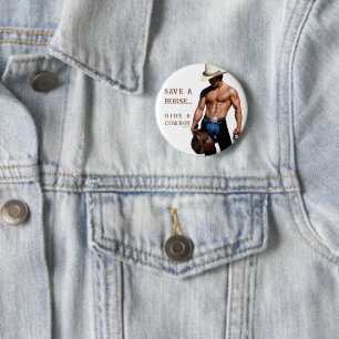 SlipperyJoe's save horse ride straw cowboy hat mus 6 Cm Round Badge