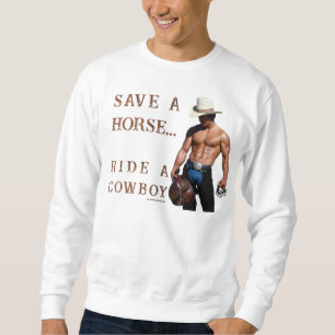 SlipperyJoe's save horse ride straw cowboy hat mus Sweatshirt