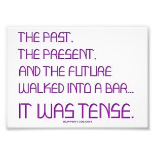 SlipperyJoe's tense word past future purple funny  Photo Print