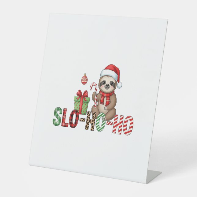Slo Ho Ho Xmas Sloth 2 Pedestal Sign (Front)