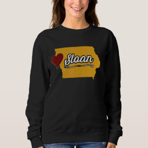 SLOAN IOWA IA USA  Cute Souvenir Merch  US City St Sweatshirt