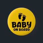 Slogan baby on board - baby aan boord, in auto.  3 cm round badge<br><div class="desc">Slogan baby on board - baby aan boord. Kind of peuter aanwezig in auto. Vrouw of moeder is zwanger. Leuke grappige baby quote. Baby op komst,  in verwachting. Zwagerschap cadeau idee.</div>