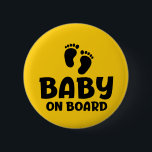 Slogan baby on board - baby aan boord, in auto. 6 cm round badge<br><div class="desc">Slogan baby on board - baby aan boord. Kind of peuter aanwezig in auto. Vrouw of moeder is zwanger. Leuke grappige baby quote. Baby op komst,  in verwachting. Zwagerschap cadeau idee. Fopspeen.</div>