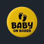 Slogan baby on board - baby aan boord, in auto. 6 cm round badge<br><div class="desc">Slogan baby on board - baby aan boord. Kind of peuter aanwezig in auto. Vrouw of moeder is zwanger. Leuke grappige baby quote. Baby op komst,  in verwachting. Zwagerschap cadeau idee. Fopspeen.</div>