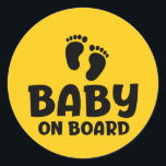 Slogan baby on board — baby on board, in car. classic round sticker<br><div class="desc">Slogan baby on board - baby on board. Child or toddler present in car. Woman or mother is pregnant. Nice funny baby quote. Baby on the road,  in anticipation. Pregnancy gift idea. Pooling.</div>