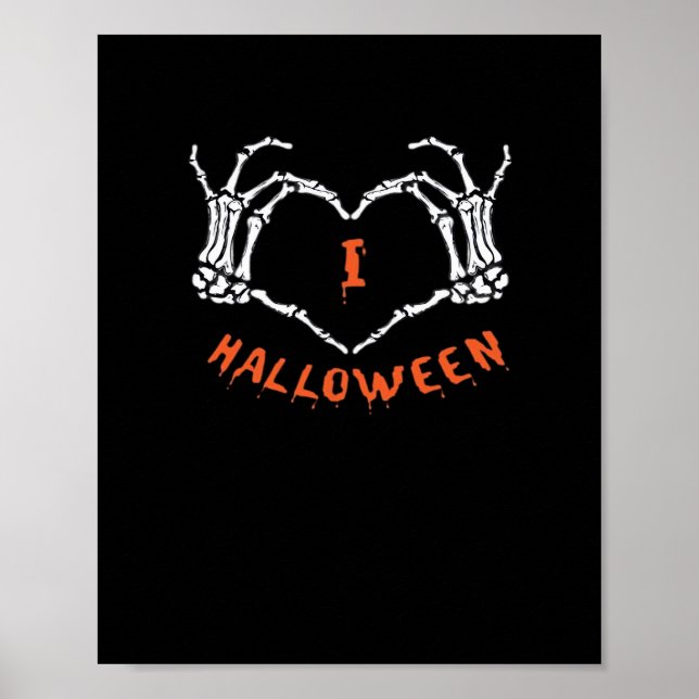 Slogan  Halloween. Heart Gesture Made Of Skeleton  Poster (Front)