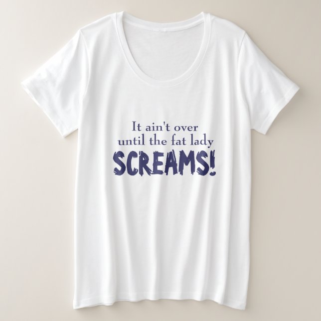 Slogan it ain't over until maternity t-shirt plus size T-Shirt (Design Front)