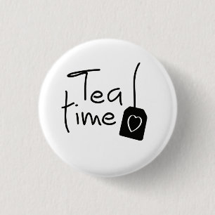 Slogan tea time - tea time. Have a cup of tea. 3 Cm Round Badge