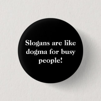 Slogans. 3 Cm Round Badge