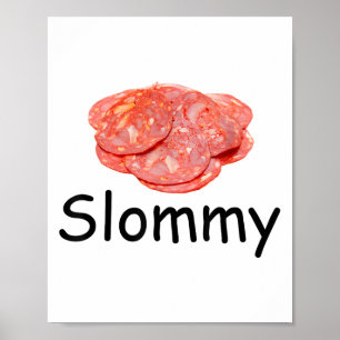 Slommy Salami Meme Gen Z Misspelled Weird Joke Fun Poster
