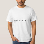 Slope Formula Math Mathematical Physics T-Shirt<br><div class="desc">I love Math. A must for every math lover,  math student,  math teacher. A perfect match for nerds and geeks. Good for the young and the old. Slope Formula.</div>