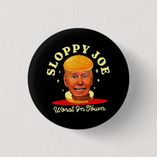 Sloppy Joe Biden Anti President 3 Cm Round Badge