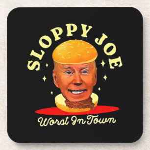 Sloppy Joe Biden Anti President Coaster