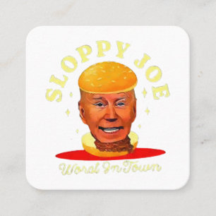 Sloppy Joe Biden Anti President  Square Business Card