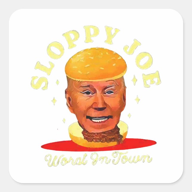Sloppy Joe Biden Anti President  Square Sticker (Front)