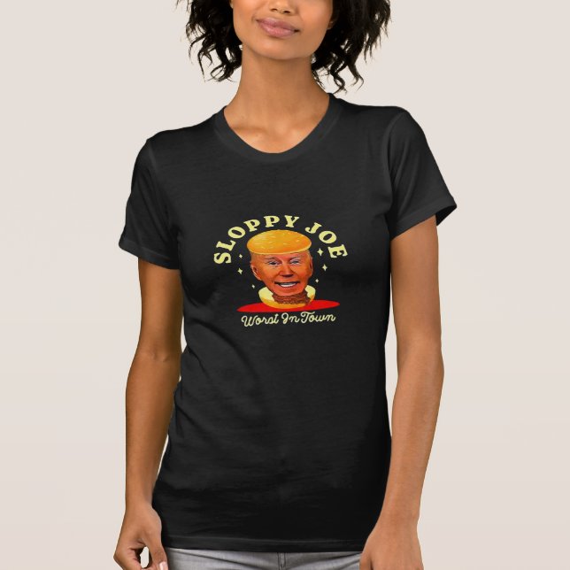 Sloppy Joe Biden Anti President  T-Shirt (Front)