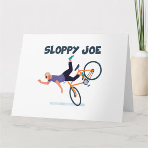 Sloppy Joe Funny Biden Shirt Sloppy Joe Biden Funn Card