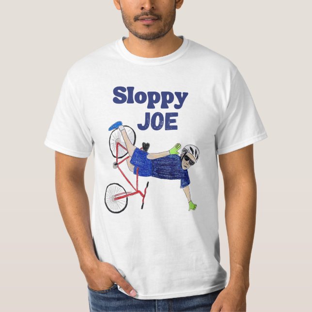 Sloppy Joe Tee Running The Country Is Like Riding  (Front)
