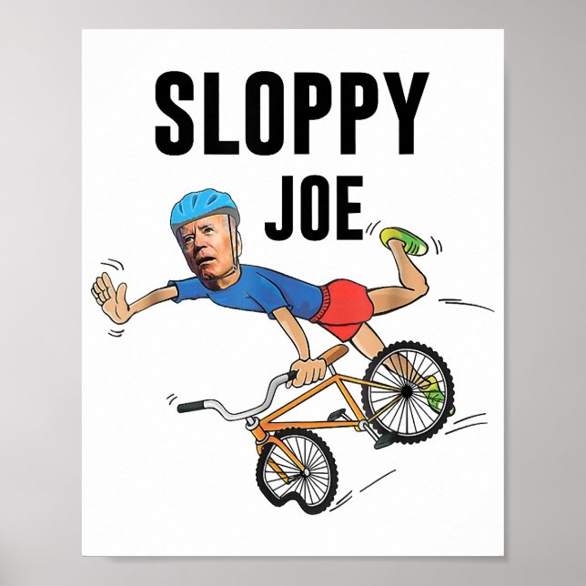 Sloppy Joe Tee Running The Country Is Like Riding  Poster (Front)