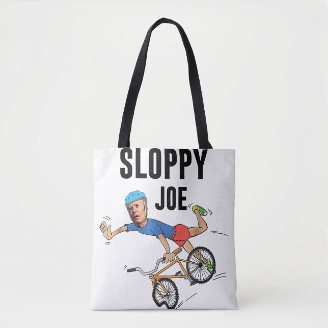 Sloppy Joe Tee Running The Country Is Like Riding  Tote Bag (Front)