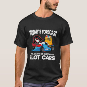 Slot Car Quote For Rc Cars And Mini Car Racing T-Shirt