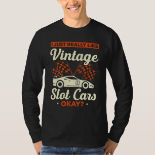Slot Car Racing Slot Car Racers Slot Car Racing En T-Shirt