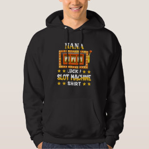 Slot Machine  For Nana  Lucky Slot Machine Hoodie