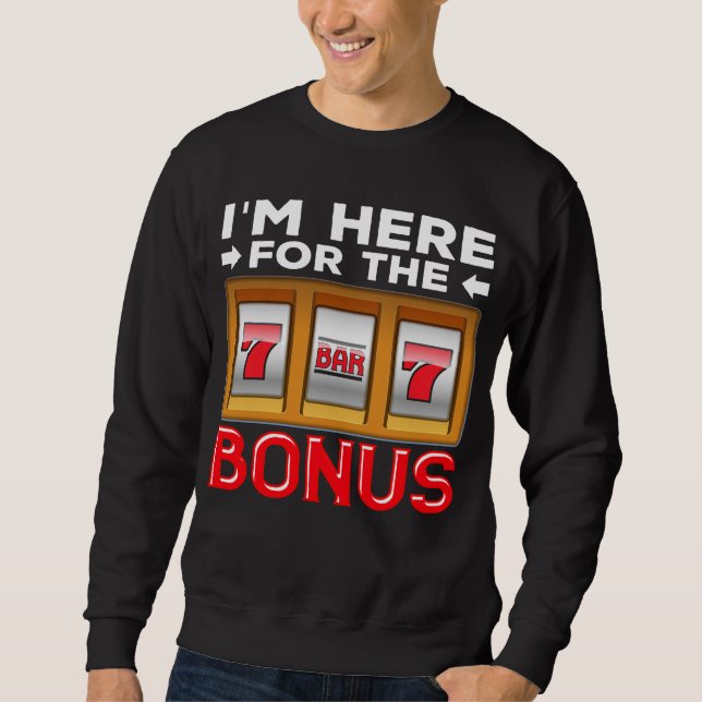 Slot Machine Gambling Funny Casino Fan Sweatshirt (Front)