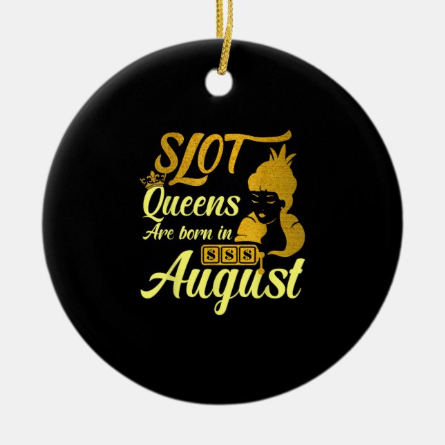 Slot Machine Queen August Birthday Ceramic Tree Decoration (Front)