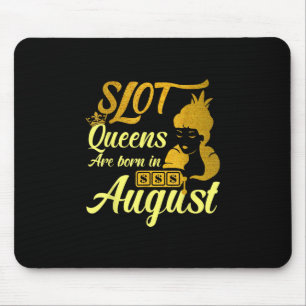 Slot Machine Queen August Birthday Mouse Pad