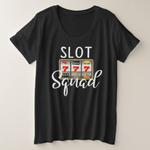 Slot Machine Squad Las Vegas Casino Games T-Shirt Plus Size T-Shirt