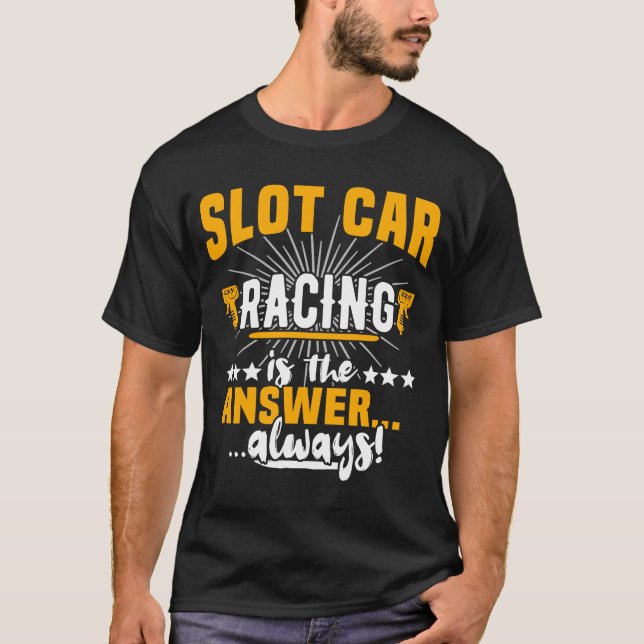 Slot Race Track Racetrack Hand Controller Slot Car T-Shirt (Front)
