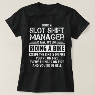 Slot Shift Manager T-Shirt