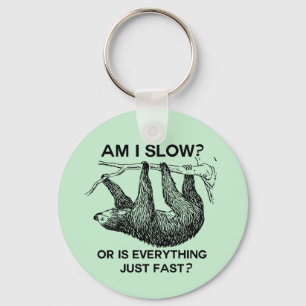 Sloth am I slow? Key Ring