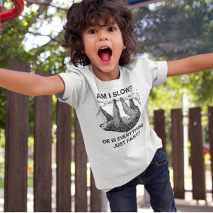 Sloth am I slow? T-Shirt